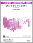 Chromatic Probiotic Jazz Ensemble sheet music cover
